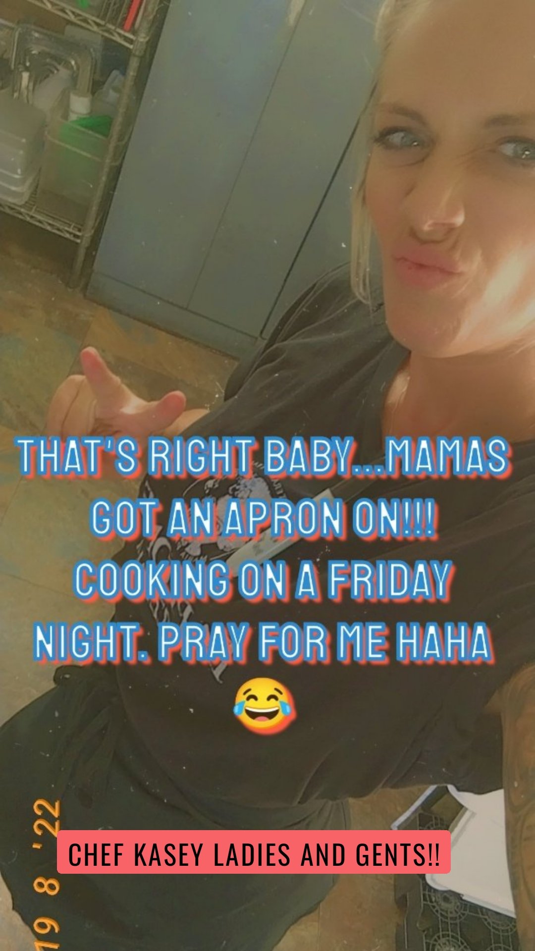 Chef Kasey Ladies and Gents!!